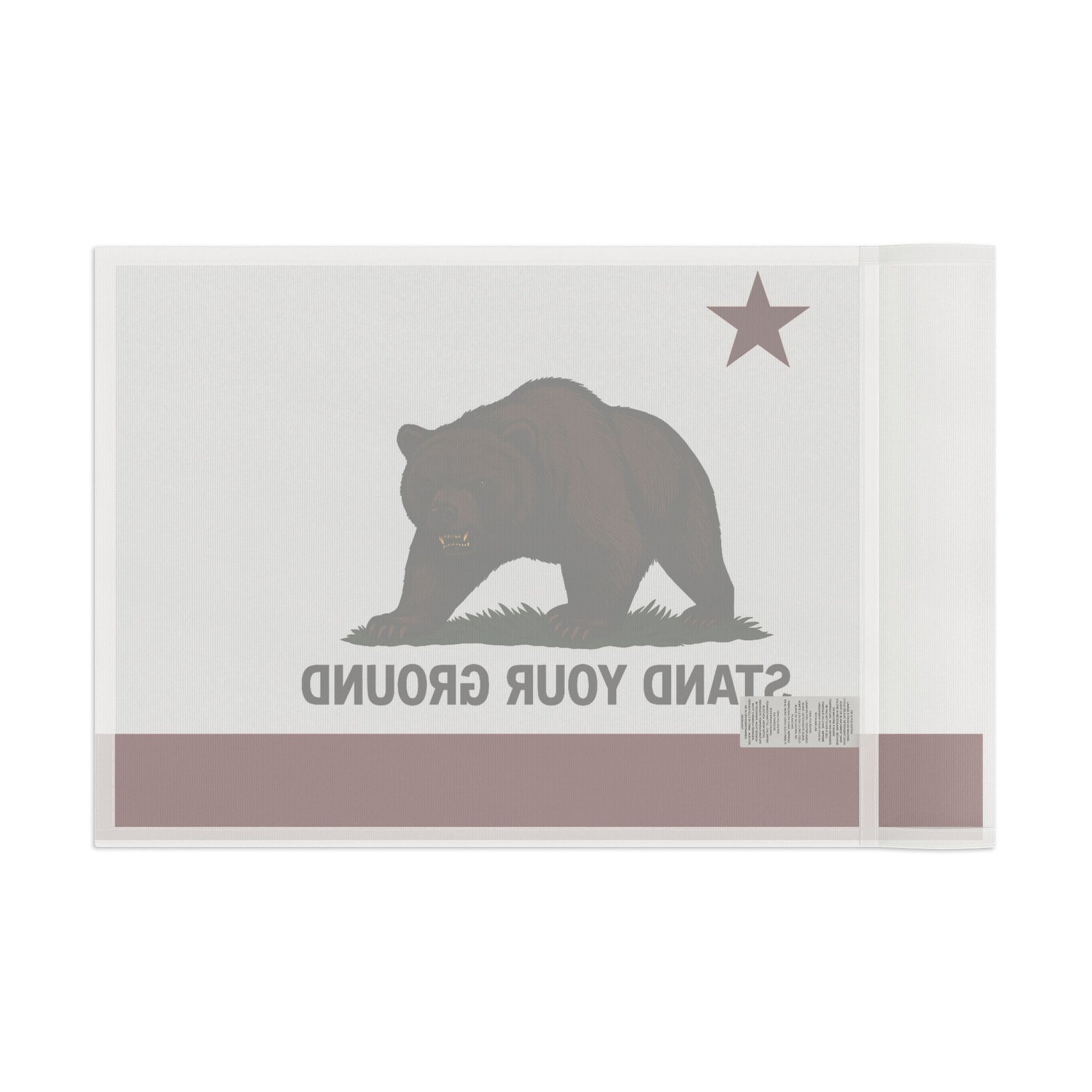 “Stand Your Ground” Flag – Bold. Uncompromising. Californian.
